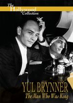 Watch Yul Brynner: The Man Who Was King Megashare8