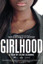 Watch Girlhood Megashare8