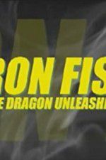 Watch Iron Fist: The Dragon Unleashed (2008 Megashare8