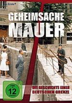 Watch Geheimsache Mauer - Die Geschichte einer deutschen Grenze Megashare8