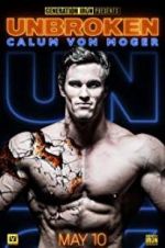 Watch Calum Von Moger: Unbroken Megashare8