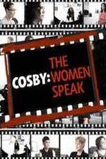 Watch Cosby: The Women Speak Megashare8