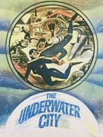 Watch The Underwater City Megashare8