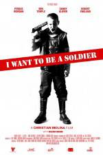 Watch I Want to Be a Soldier Megashare8