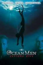 Watch IMAX - Ocean Men Extreme Dive Megashare8