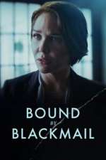 Watch Bound by Blackmail Megashare8