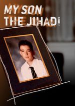 Watch My Son the Jihadi Megashare8