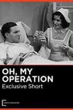 Watch Oh, My Operation Megashare8