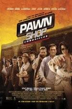 Watch Pawn Shop Chronicles Megashare8