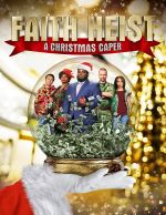 Watch Faith Heist: A Christmas Caper Megashare8