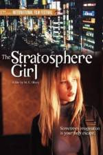 Watch Stratosphere Girl Megashare8
