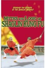 Watch Myths and Logic of Shaolin Kung Fu Megashare8