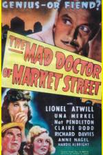 Watch The Mad Doctor of Market Street Megashare8