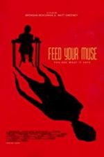 Watch Feed Your Muse Megashare8