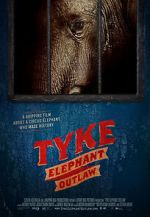 Watch Tyke Elephant Outlaw Megashare8
