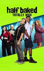 Watch Half Baked: Totally High Megashare8
