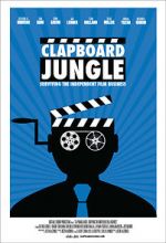 Watch Clapboard Jungle: Surviving the Independent Film Business Megashare8