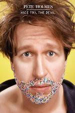 Watch Pete Holmes: Nice Try, the Devil! Megashare8