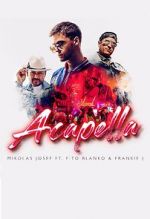 Watch Mikolas Josef ft. Fito Blanko & Frankie J: Acapella Megashare8