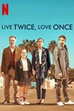 Watch Live Twice, Love Once Megashare8