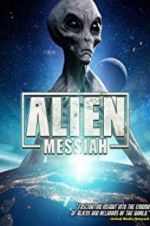 Watch Alien Messiah Megashare8