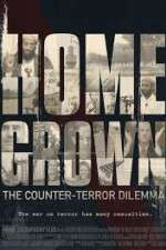 Watch Homegrown: The Counter-Terror Dilemma Megashare8
