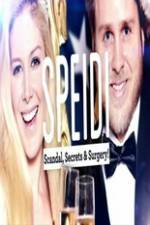 Watch Speidi: Scandal Secrets And Surgery Megashare8