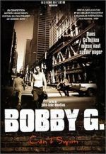 Watch Bobby G. Can\'t Swim Megashare8