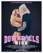 Watch Downfalls High Megashare8