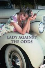 Watch Lady Against the Odds Megashare8