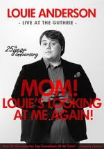 Watch Louie Anderson: Mom! Louie\'s Looking at Me Again Megashare8