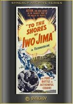 Watch To the Shores of Iwo Jima (Short 1945) Megashare8