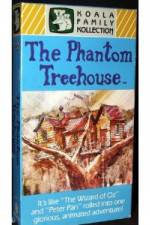 Watch The Phantom Treehouse Megashare8