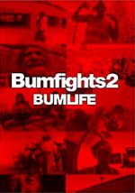 Watch Bumfights 2: Bumlife Megashare8