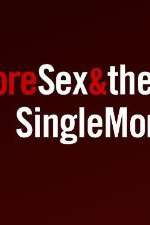 Watch More Sex & the Single Mom Megashare8