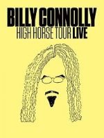 Watch Billy Connolly: High Horse Tour Live Megashare8