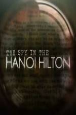 Watch The Spy in the Hanoi Hilton Megashare8