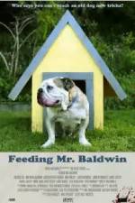 Watch Feeding Mr. Baldwin Megashare8