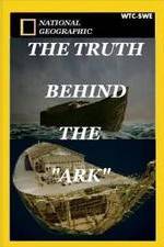 Watch The Truth Behind: The Ark Megashare8