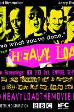 Watch Heavy Load Megashare8