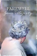 Watch Farewell Your Majesty Megashare8