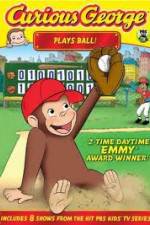 Watch Curious George Plays Ball Megashare8