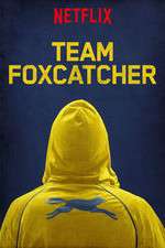 Watch Team Foxcatcher Megashare8