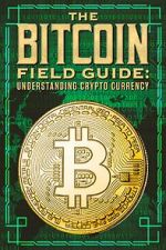Watch The Bitcoin Field Guide Megashare8