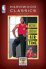 Watch Michael Jordan: Air Time Megashare8