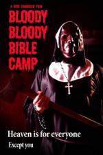 Watch Bloody Bloody Bible Camp Megashare8