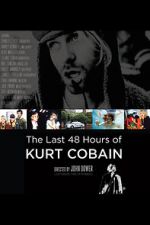 Watch The Last 48 Hours of Kurt Cobain Megashare8