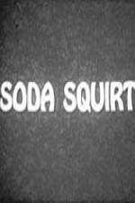 Watch Soda Squirt Megashare8