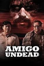 Watch Amigo Undead Megashare8