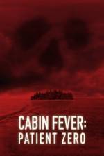 Watch Cabin Fever: Patient Zero Megashare8